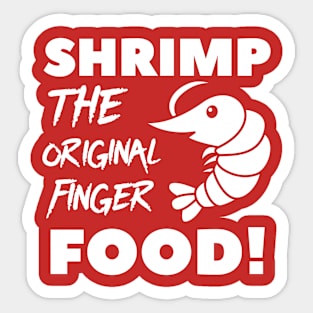 Shrimp the original Finger food! Sticker